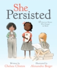 She Persisted : 13 American Women Who Changed the World - Book