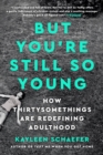 But You're Still So Young - Book