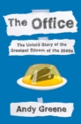The Office : The Untold Story of the Greatest Sitcom of the 2000s: An Oral History - Book