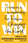 Run To Win : Lessons in Leadership for Women Changing the World - Book