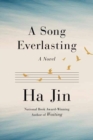 A Song Everlasting : A Novel - Book