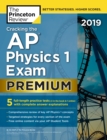 Cracking the AP Physics 1 Exam 2019 : Premium Edition - Book