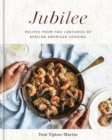 Jubilee : Recipes from Two Centuries of African American Cooking: A Cookbook - Book