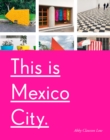 This Is Mexico City - Book