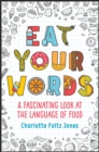 Eat Your Words - Book