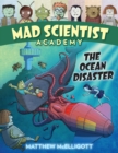 Mad Scientist Academy: The Ocean Disaster - Book