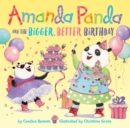 Amanda Panda and the Bigger, Better Birthday - Book