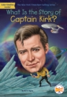 What Is the Story of Captain Kirk? - Book