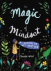 The Magic of Mindset : A Journal to Get Unstuck - Book