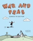 War and Peas : Funny Comics for Dirty Lovers - Book
