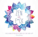 Zen as F*ck 2021 Wall Calendar - Book