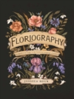 Floriography : An Illustrated Guide to the Victorian Language of Flowers - Book