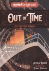 Lost on the Titanic (Out of Time Book 1) - Book