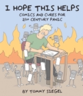 I Hope This Helps : Comics and Cures for 21st Century Panic - Book