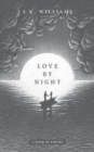 Love by Night : A Book of Poetry - Book