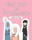 That Can Be Arranged : A Muslim Love Story - eBook
