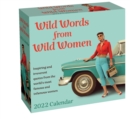 Wild Words from Wild Women 2022 Day-to-Day Calendar - Book