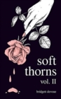 Soft Thorns Vol. II - Book