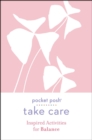 Pocket Posh Take Care: Inspired Activities for Balance - Book