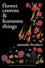 Flower Crowns and Fearsome Things - Book