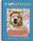 WeONLYRateDogs 2022 Weekly Planner Calendar - Book