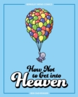 How Not to Get into Heaven : Berkeley Mews Comics - Book