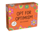 Positively Present 2023 Day-to-Day Calendar : Opt for Optimism - Book
