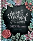 Prayer Journal for Women 12-Month 2023 Monthly/Weekly Planner Calendar - Book