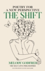 The Shift : Poetry for a New Perspective - eBook