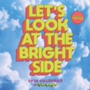 Let's Look at the Bright Side 2024 Wall Calendar with Poster - Book