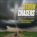 Storm Chasers 2024 Wall Calendar : The Year's Best Weather Photos—Chosen by Chasers! - Book