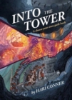 Into the Tower : A Choose-Your-Own-Path Book - Book