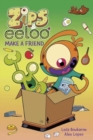 Zips and Eeloo Make a Friend - Book