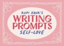 Rupi Kaur's Writing Prompts Self-Love - Book