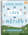 Love in Motion 12-Month 2025 Monthly/Weekly Planner Calendar - Book