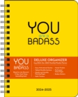 You Are a Badass Deluxe Organizer 17-Month 2024-2025 Weekly/Monthly Planner Cale - Book