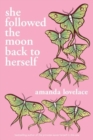 she followed the moon back to herself - Book