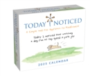 Today I Noticed 2025 Day-to-Day Calendar : A Year of Inspiration and Mindfulness - Book