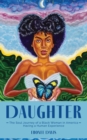 Daughter : The Soul Journey of a Black Woman in America Having a Human Experience - eBook