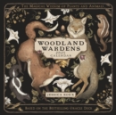 Woodland Wardens 2025 Wall Calendar : The Magical Wisdom of Plants and Animals - Book