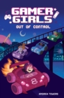 Gamer Girls: Out of Control - eBook