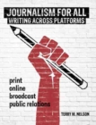 Journalism for All: Writing Across Platforms - Book