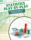 Statistics Play-by-Play: Laboratory Experiments for Elementary Statistics - Book