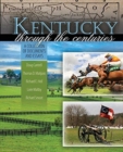 Kentucky through the Centuries: A Collection of Documents and Essays - Book