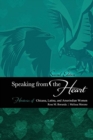 Speaking from the Heart : Herstories of Chicana, Latina, and Amerindian Women - Book