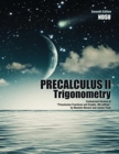 Precalculus II: Trigonometry: Customized Version of "Precalculus Functions and Graphs, 8th Edition" by Mustafa Munem and James Yizze - Book