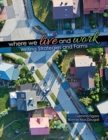 Where We Live and Work - Book