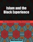 Islam and the Black Experience: African American History Reconsidered - Book