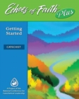 Echoes of Faith Plus Catechist: Getting Started Booklet with Flourish Music and Video 6 Year License - Book