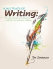 Some Ways of Writing: A Supplemental Guide to Writing for Composition and Sophomore Literature - Book